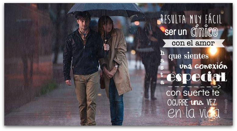 resulta muy fácil ser un cínico con el amor hasta que sientes una conexión especial... / What if / Amigos de más / The F word / quotes frases amor love película